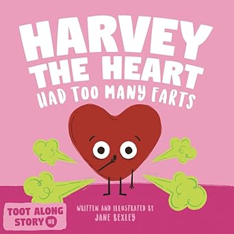 Harvey The Heart Had Too Many Farts Book Cover