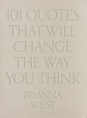 101 Quotes That Will Change The Way You Think