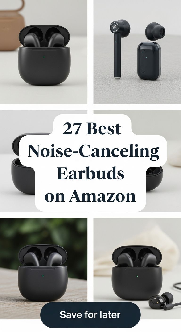 27 Best Noise-Canceling Earbuds on Amazon